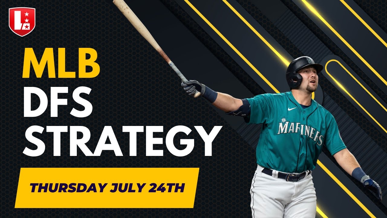 MLB DFS Main Slate Breakdown I Thursday, July 24th, DraftKings, Fanduel & Yahoo I Takedown Talk