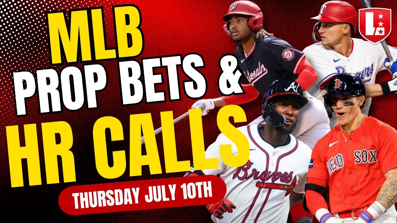 BEST MLB PLAYER PROPS & HR Calls Today Thursday July 10th | MLB Best Bets on PrizePicks & Underdog