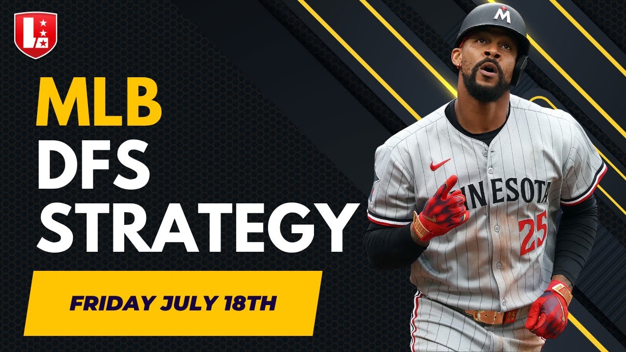 MLB DFS Main Slate Breakdown I Friday, July 18th, DraftKings, Fanduel & Yahoo I Takedown Talk
