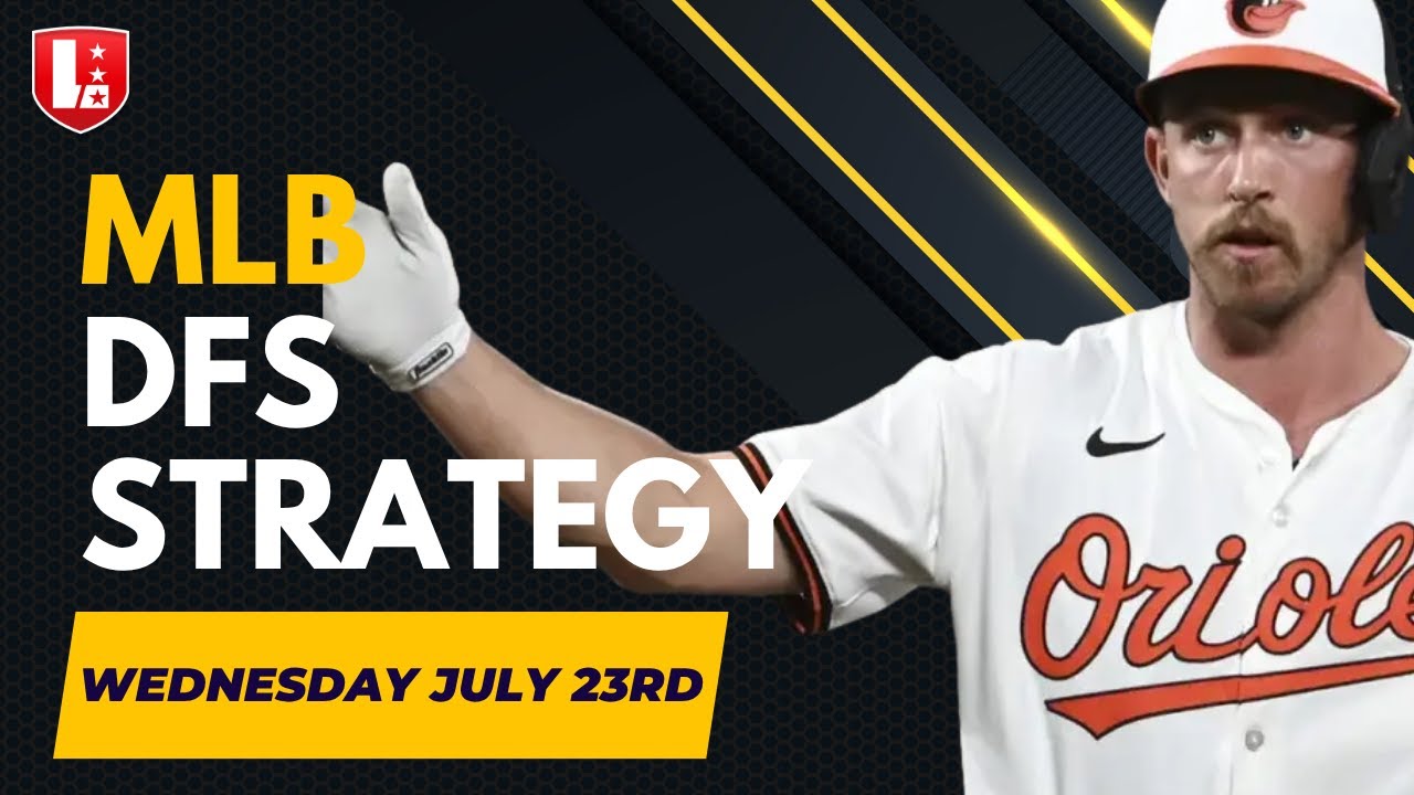 MLB DFS Main Slate Breakdown I Wednesday, July 23rd, DraftKings, Fanduel & Yahoo I Takedown Talk
