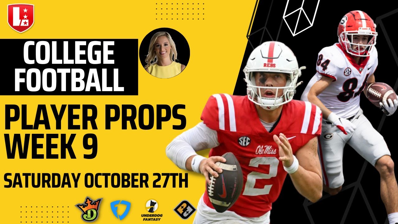 College Football Week 9 Player Prop Picks Saturday October 27th | Underdog Fantasy & PrizePicks